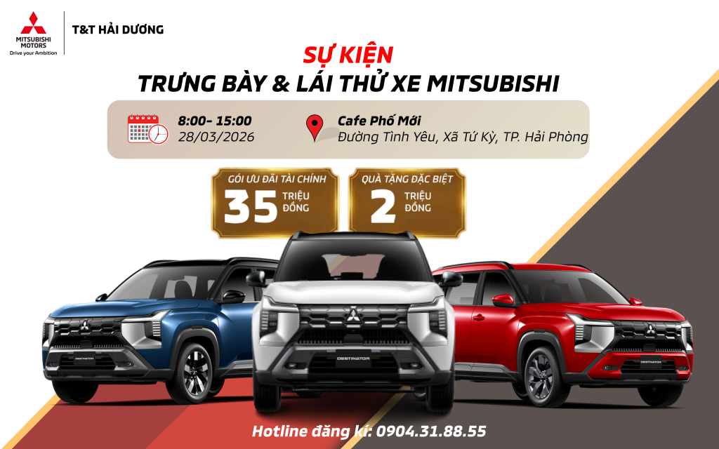 SỰ KIỆN TRƯNG BÀY & LÁI THỬ XE MITSUBISHI